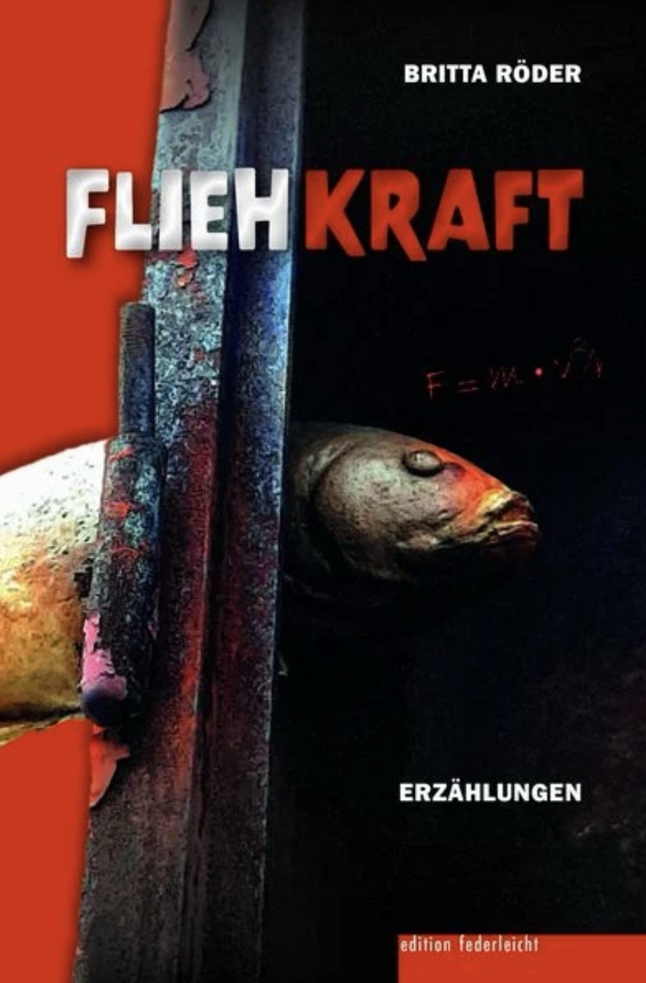 „Fliehkraft“ von Britta Röder