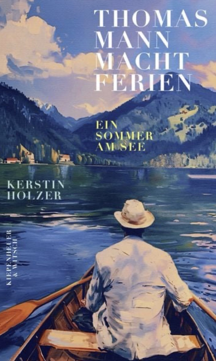 „Thomas Mann macht Ferien“ von Kerstin Holzer