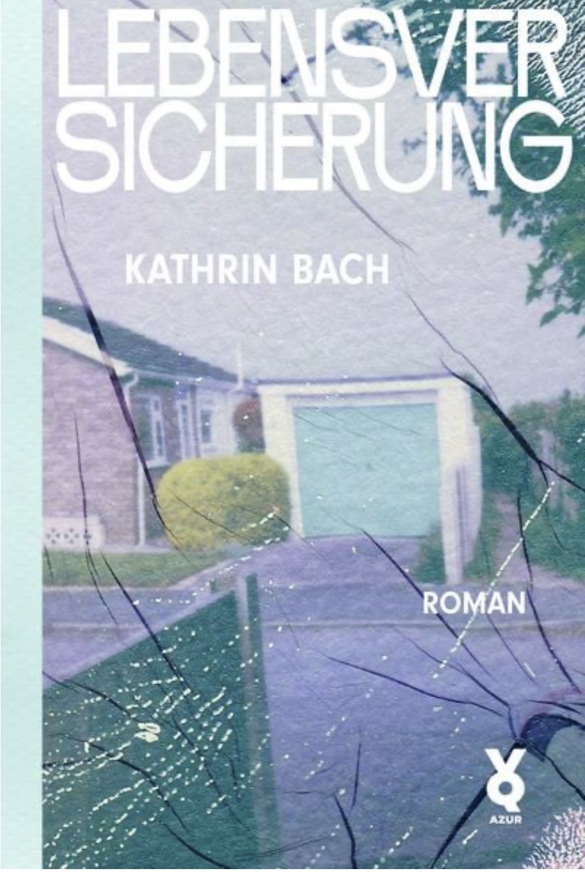 „Lebensversicherung“ von Kathrin Bach