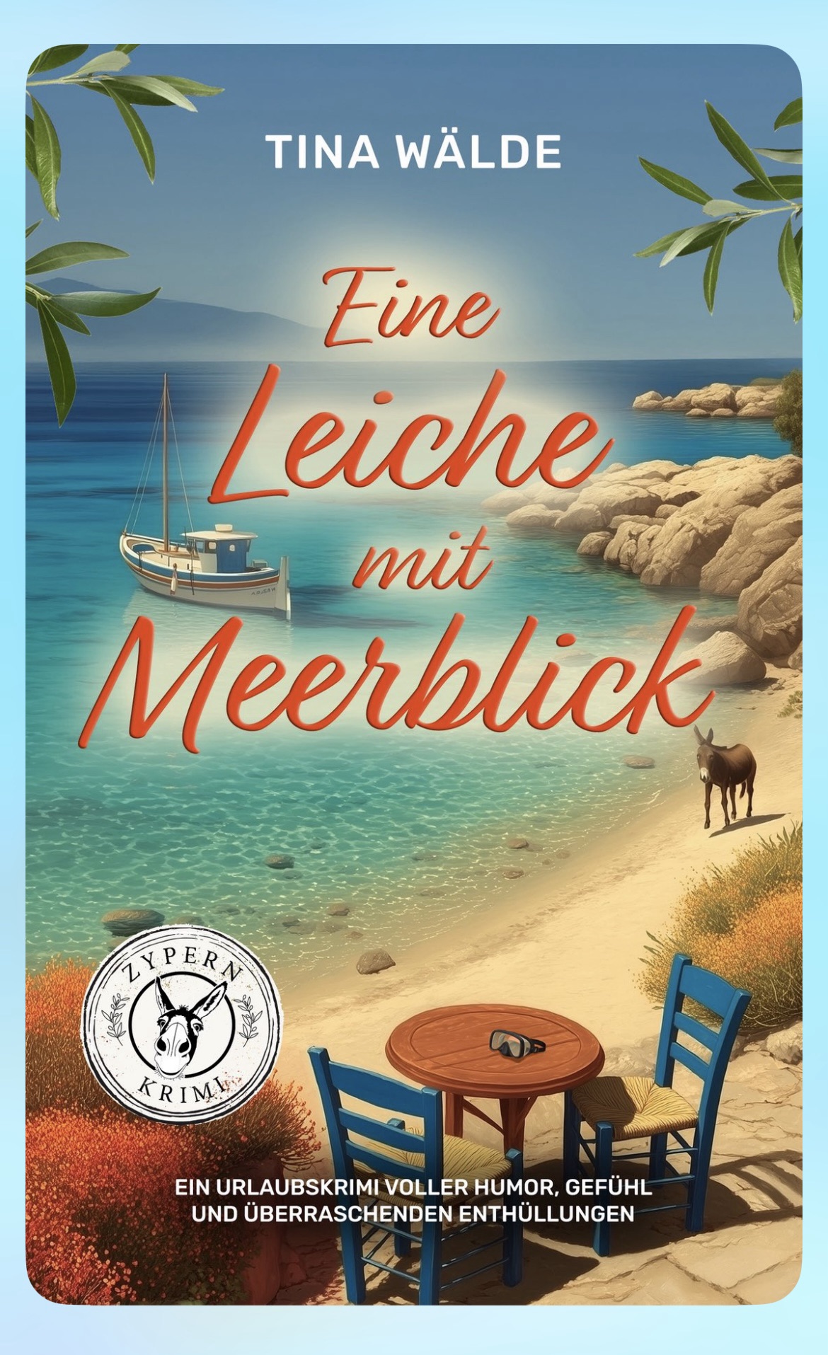 „Eine Leiche mit Meerblick“ von Tina Wälde