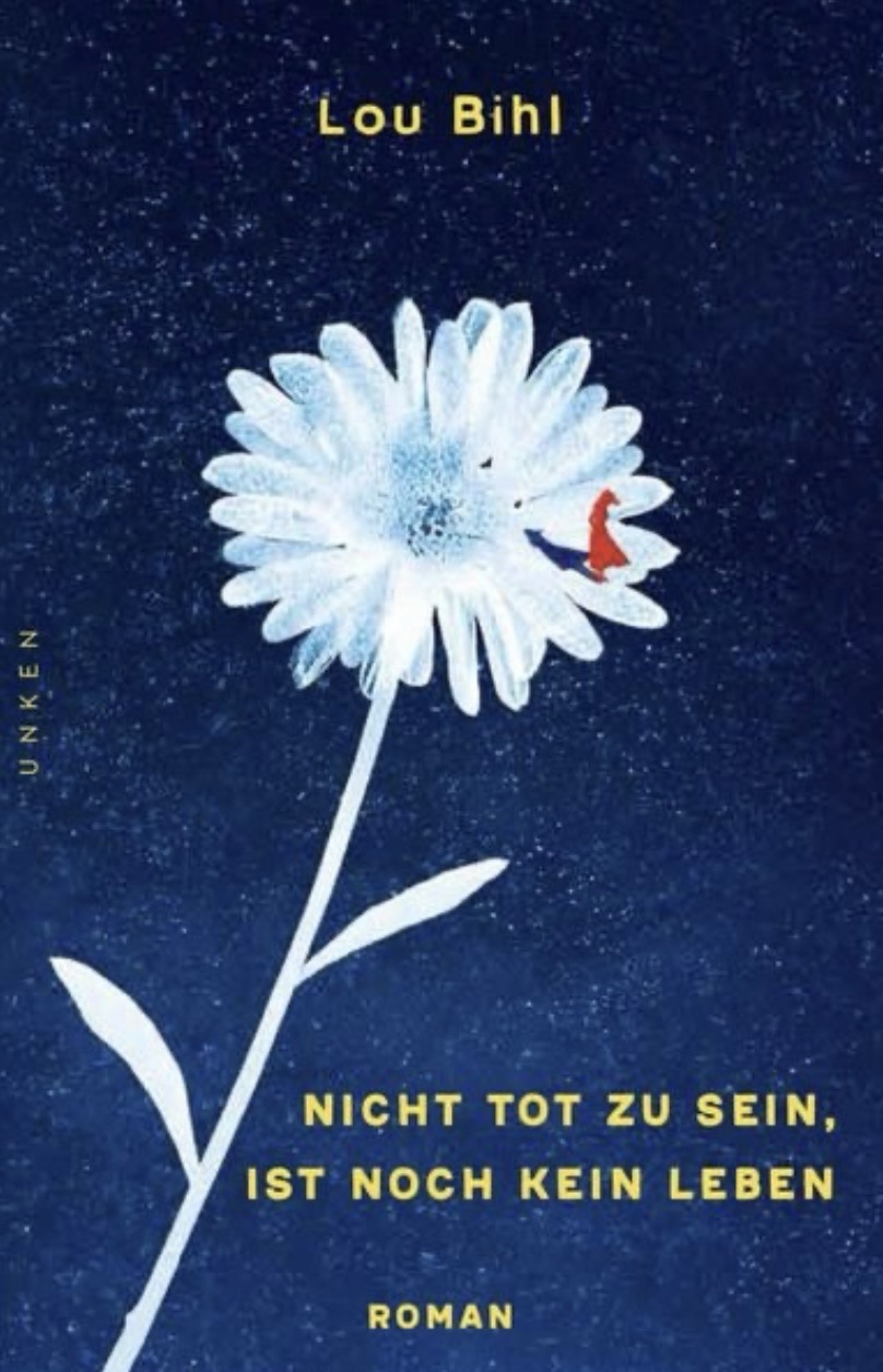 „Nicht Tot zu sein, ist noch kein Leben“ von Lou Bihl