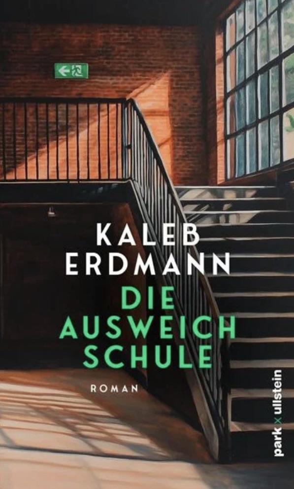 „Die Ausweichschule“ von Kaleb Erdmann