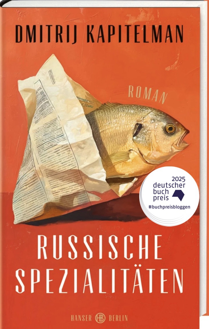 „Russische Spezialitäten“ von Dimitij Kapitelman