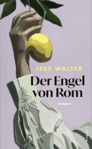 „Der Engel von Rom“ von Jess Walter