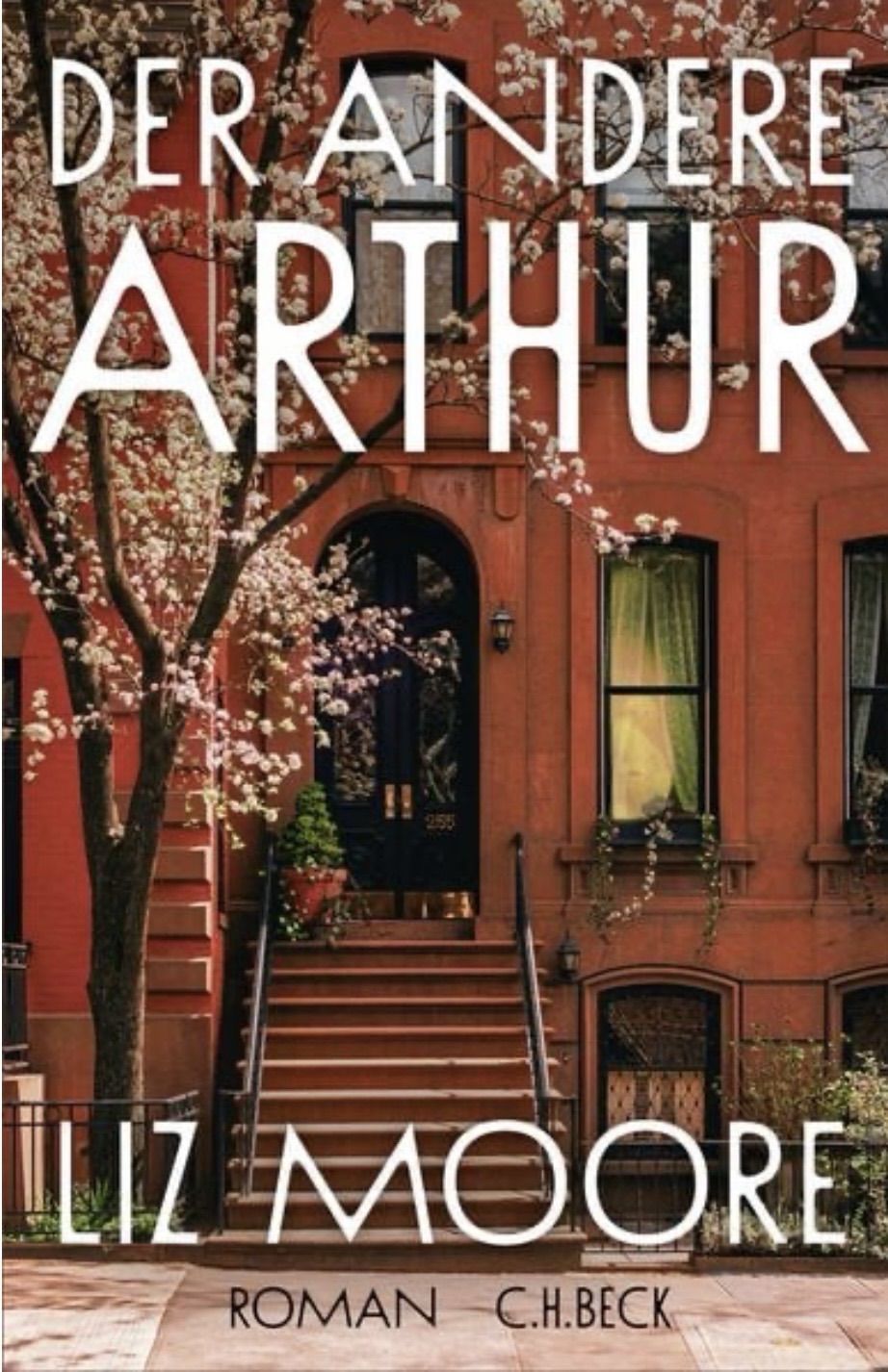 „Der andere Arthur“ von Liz Moore