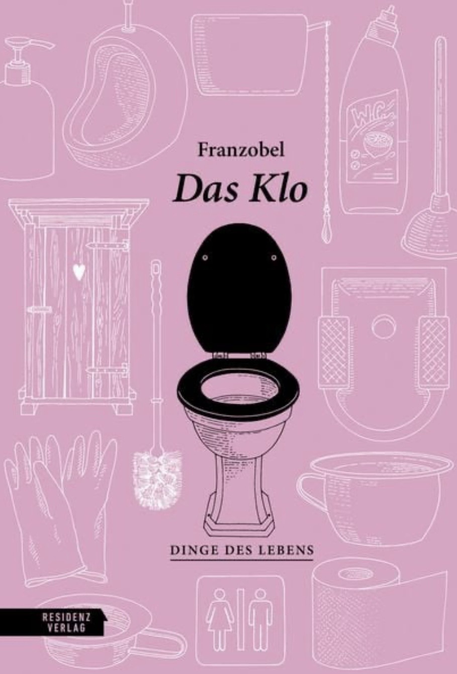 „Das Klo“ von Franzobel