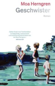 „Geschwister“ von Moa Herngren