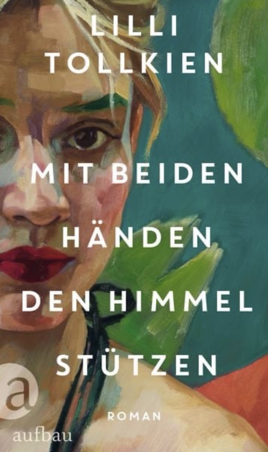 „Mit beiden Händen den Himmel stützen“ von Lilli Tollkien