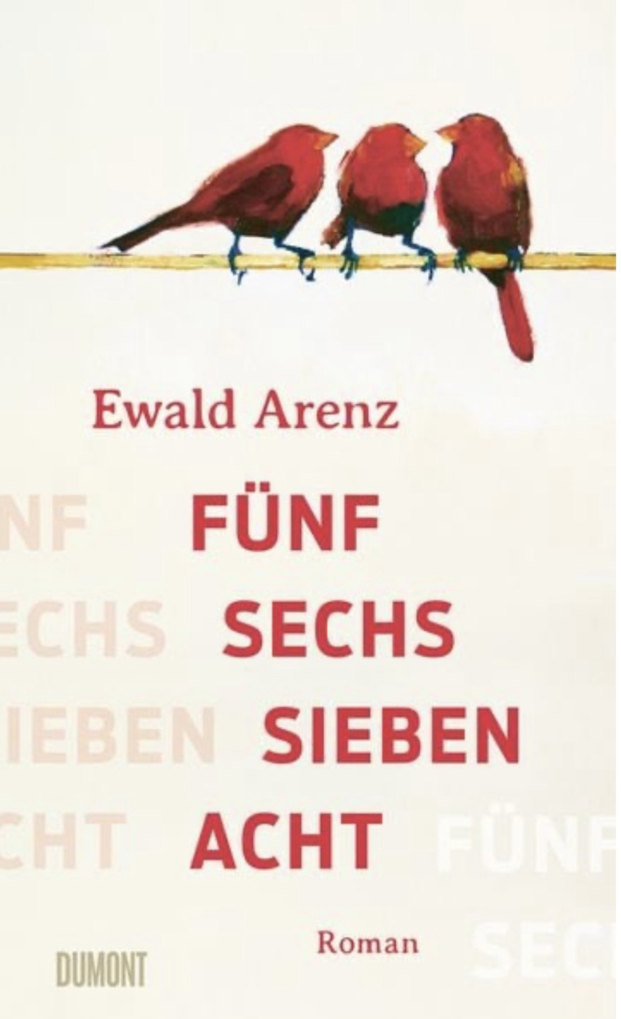 „Fünf Sechs Sieben Acht“ von Ewald Arenz