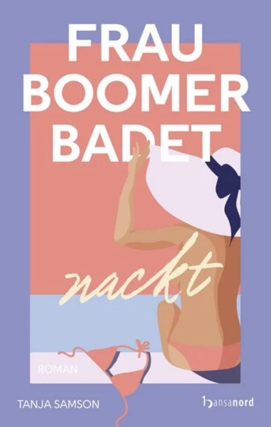 „Frau Boomer badet nackt“ von Tanja Samson