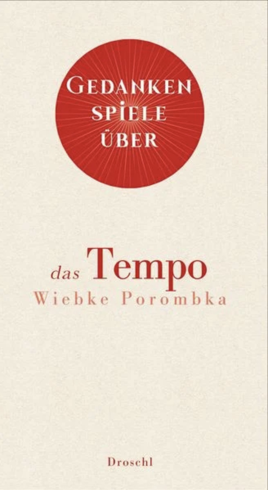 „das Tempo“ von Wiebke Porombka