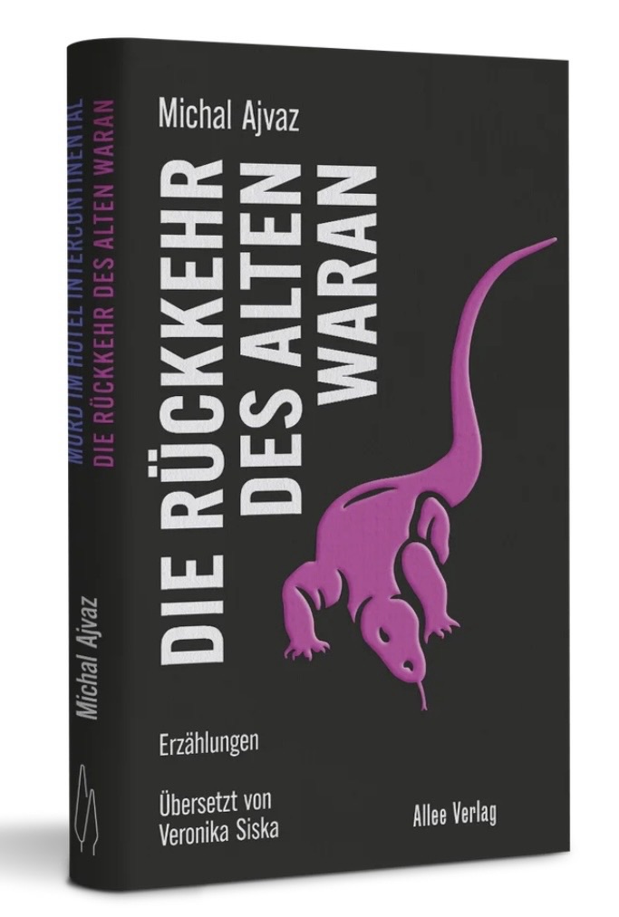 „Die Rückkehr des alten Waran“ von Michal Ajvaz